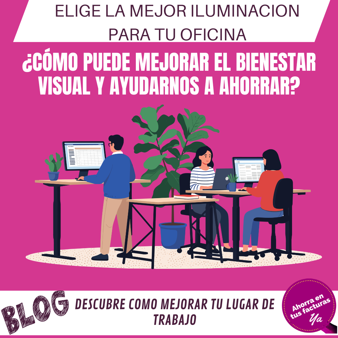 Cómo elegir la mejor iluminación para la oficina: ahorro energético y salud visual